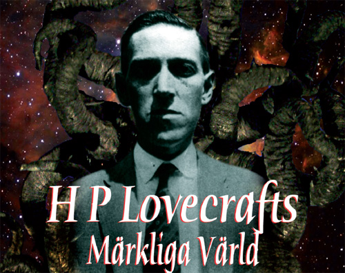 HP Lovecrafts m�rkliga v�rld
